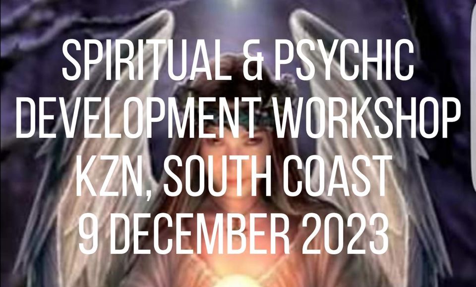 Spiritual & Psychic Development Workshop (KZN, South Coast) R1200 ...