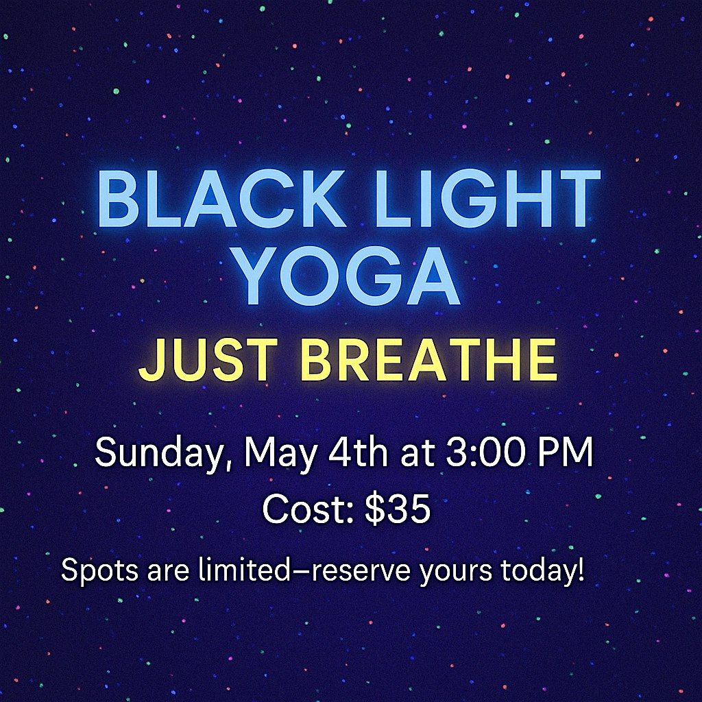 Black Light Yoga at Just Breathe – A Glow-in-the-Dark Yoga Experience | Event in Westborough | AllEvents