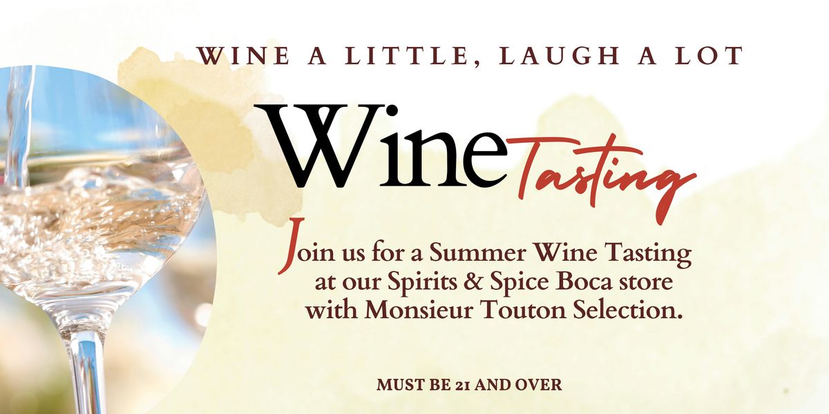 Summer Wine Tasting with Monsieur Touton Selection Wines - Boca Raton, 26 July | Event in Boca Raton | AllEvents