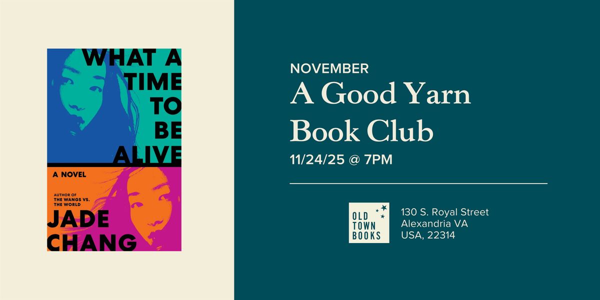 November A Good Yarn Book Club: What a Time to Be Alive, 24 November | Event in Alexandria | AllEvents