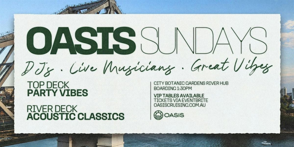 OASIS Sunday Afternoon Cruise - Sunday 12th October, 12 October | Event in Brisbane City | AllEvents