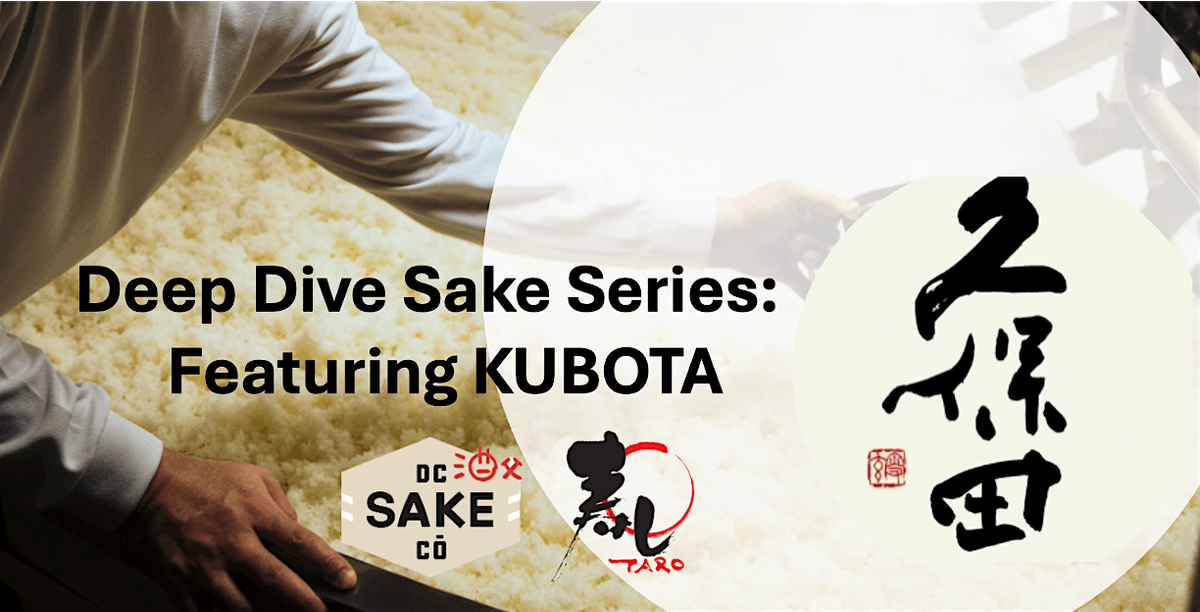 Deep Dive Sake Series: Featuring KUBOTA, 13 July | Event in Washington | AllEvents