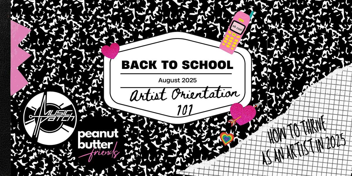 BACK TO SCHOOL: Artist Orientation 101 | AllEvents