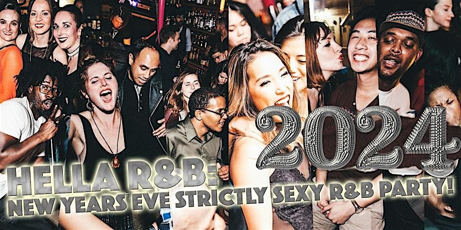 HellaRNB: New Years Eve Sexy R&B Dance Party (with Free Champagne Toast!), 31 December | Event in San Francisco