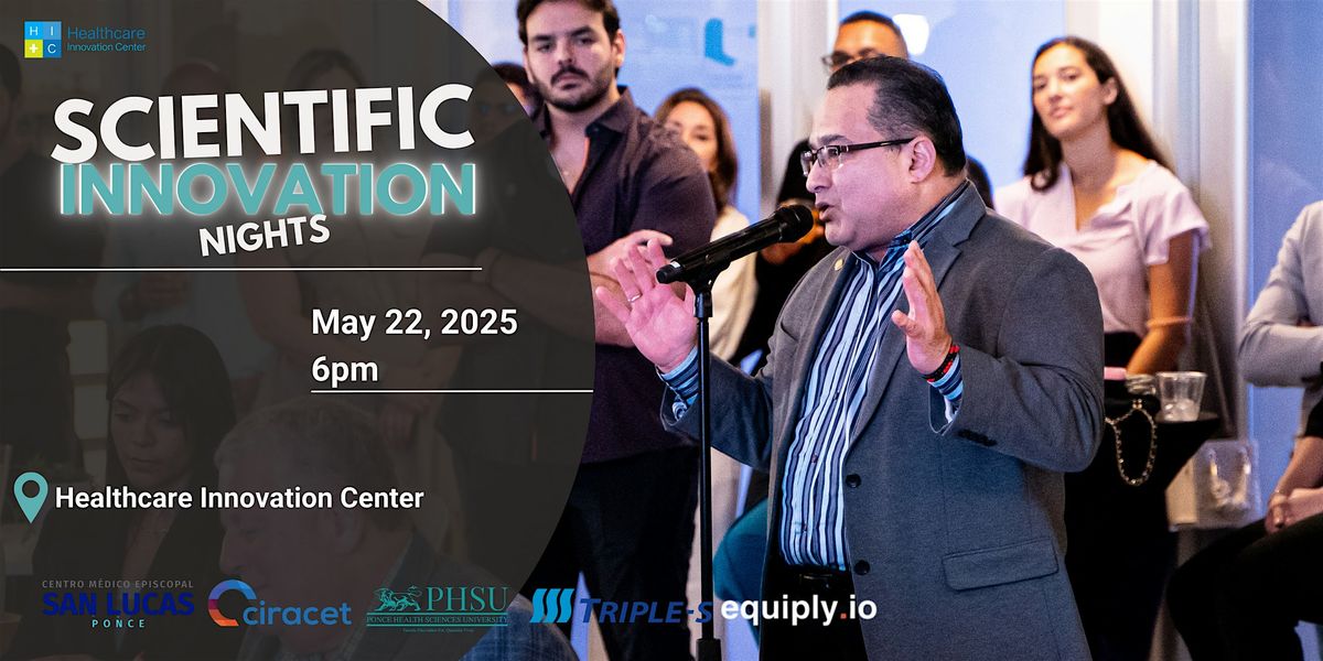 Scientific Innovation Night, 22 May | Event in Ponce | AllEvents