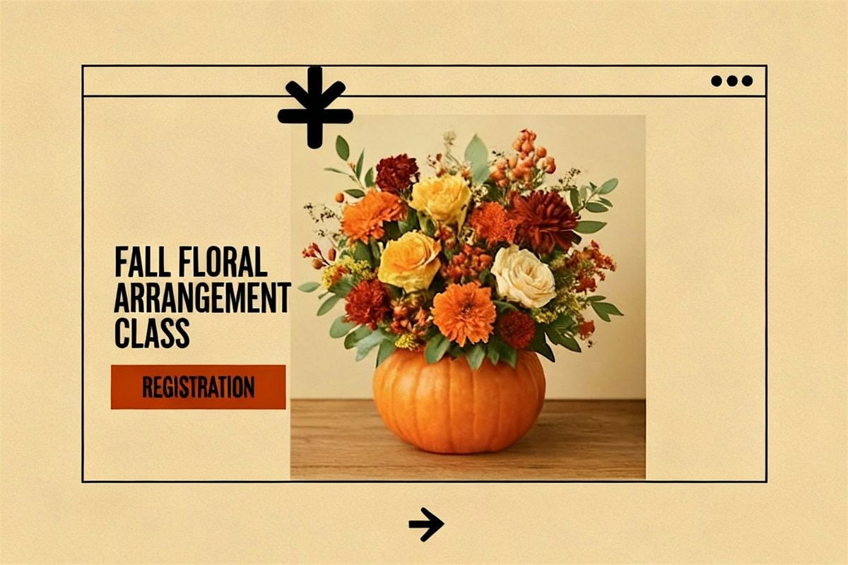 FALL FLORAL ARRANGEMENT CLASS, 15 October | Event in Buda | AllEvents