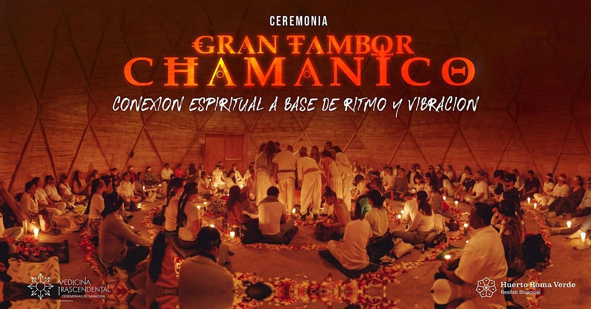 Ceremonia de Gran Tambor Chamánico, 31 August | Event in Ciudad de México | AllEvents