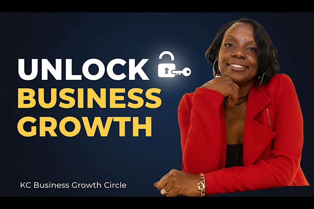 KC Business Growth Circle - FREE Inaugural Event: "Scaling Smart: Financial, 7 October | Event in Liberty