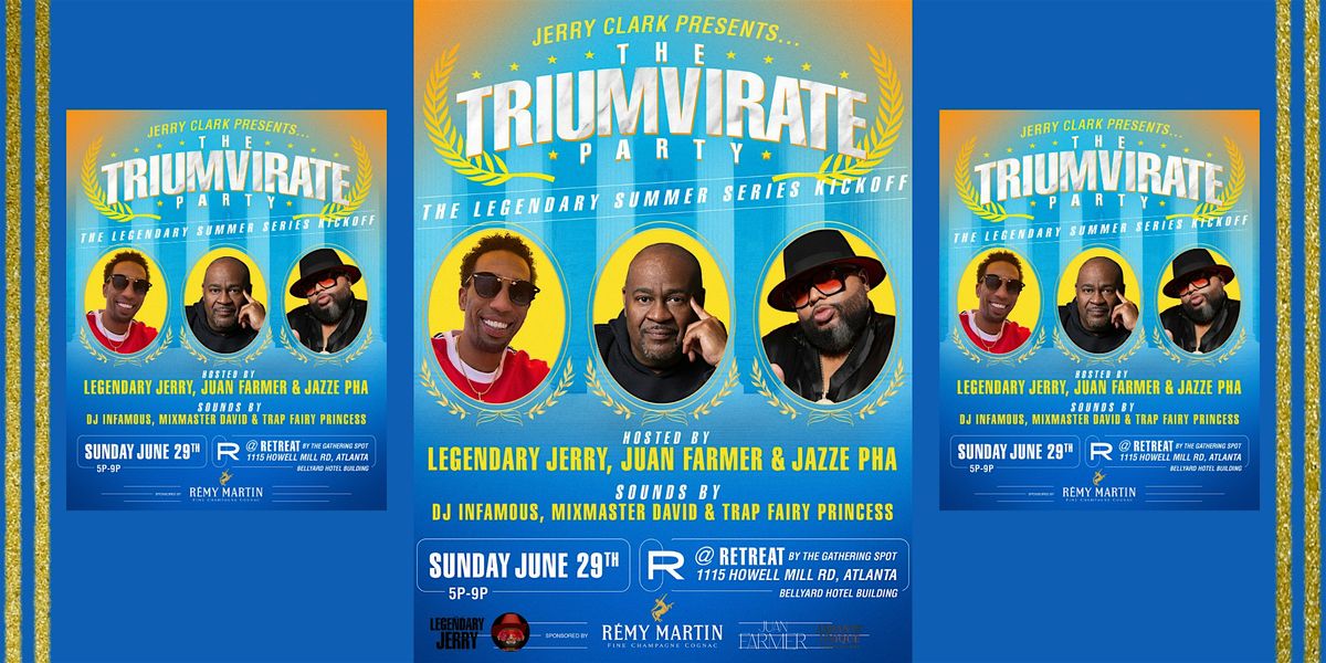 THE TRIUMVIRATE PARTY, 29 June | Event in Atlanta | AllEvents