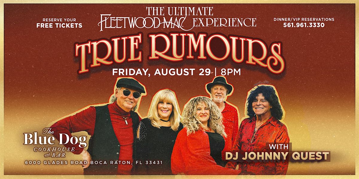 True Rumours:  The Ultimate Fleetwood Mac Experience, 29 August | Event in Boca Raton | AllEvents