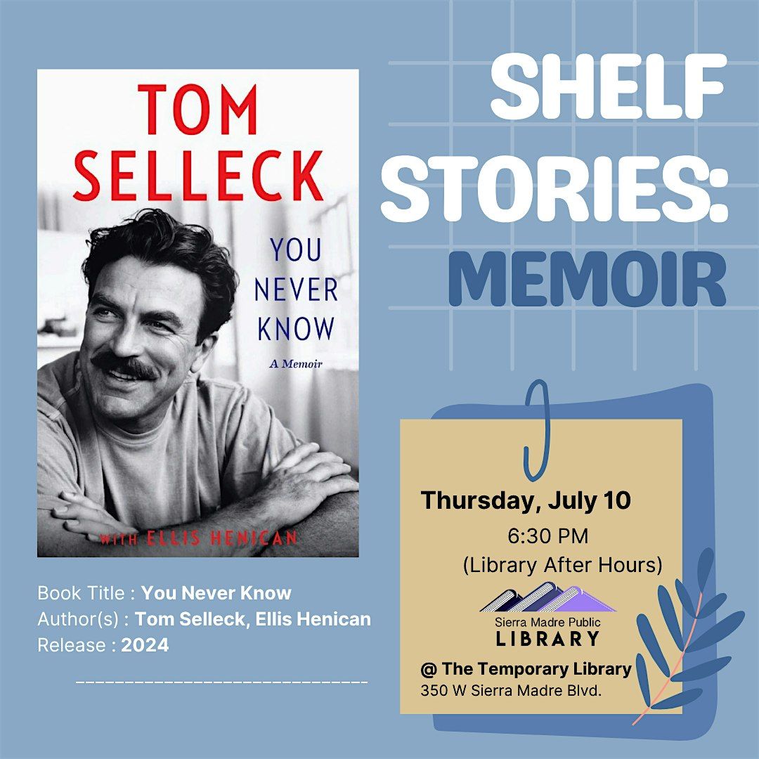 Shelf Stories: Tales from the Memoir Shelf, 10 July | Event in Sierra Madre | AllEvents