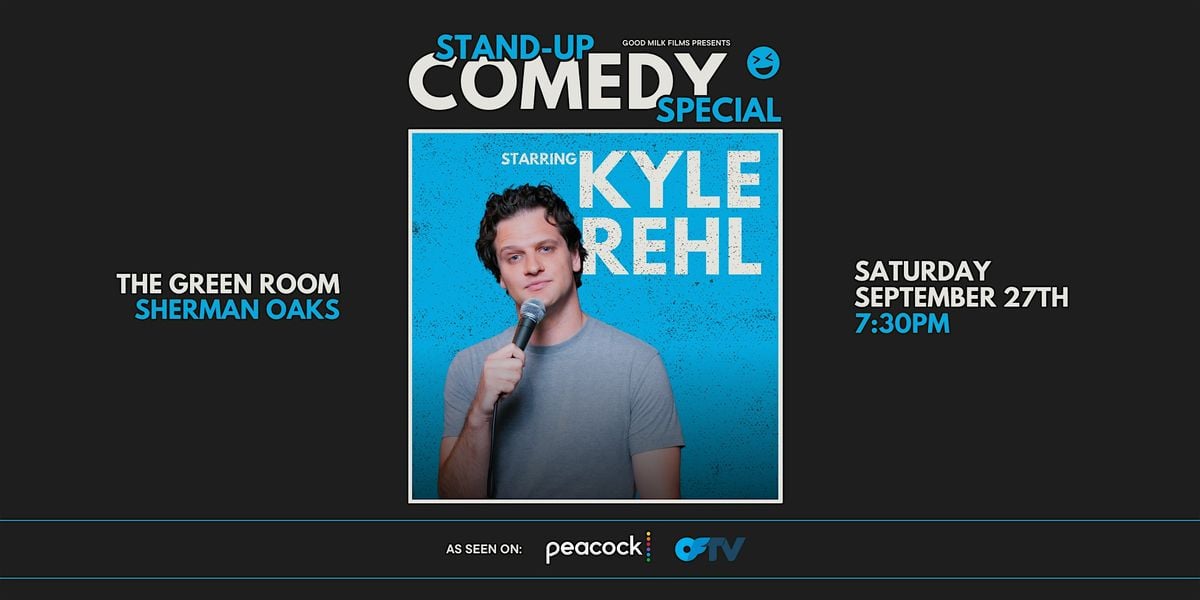 Kyle Rehl Films His 1st Comedy Special, 27 September | Event in Los Angeles | AllEvents