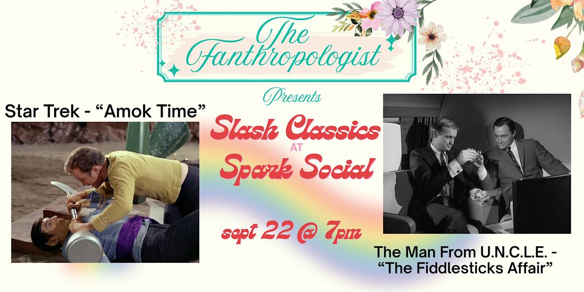 Slash Classics: Star Trek | The Man from U.N.C.L.E @ Spark Social, 22 September | Event in Washington | AllEvents