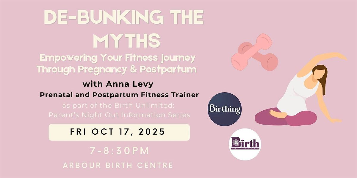 De-Bunking Myths: Empowering Fitness Journey Through Pregnancy & Postpartum, 17 October | Event in Calgary
