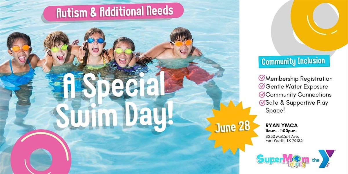 Autism & Additional Needs "A Special Swim Day", 28 June | Event in Fort Worth | AllEvents