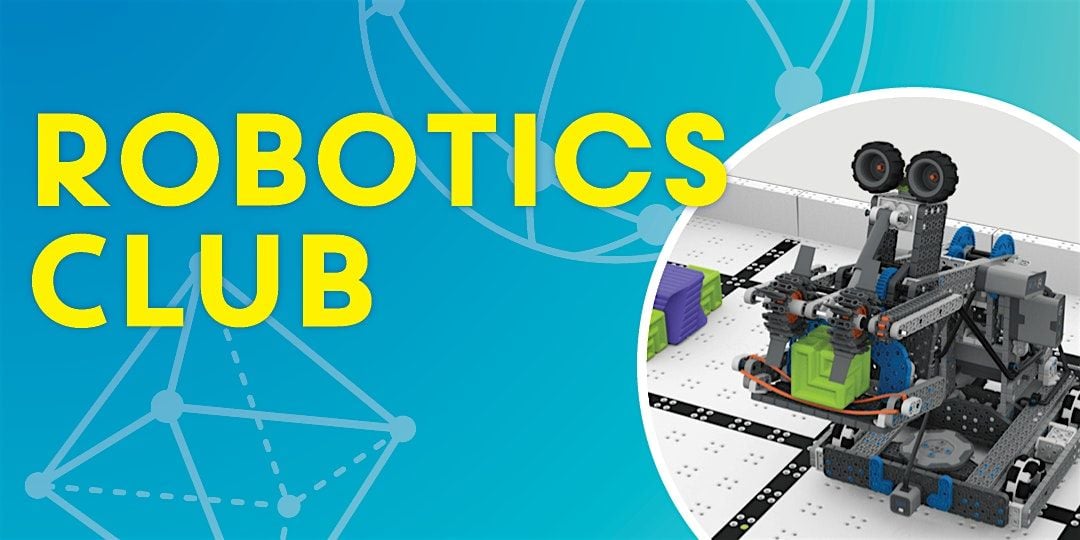Robotics Club, 16 October | Event in Vaughan | AllEvents