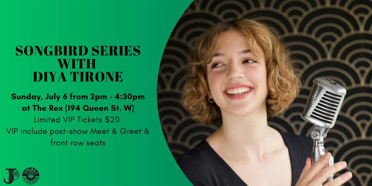 Diya Tirone at The Rex (VIP Tickets), 6 July | Event in Toronto | AllEvents