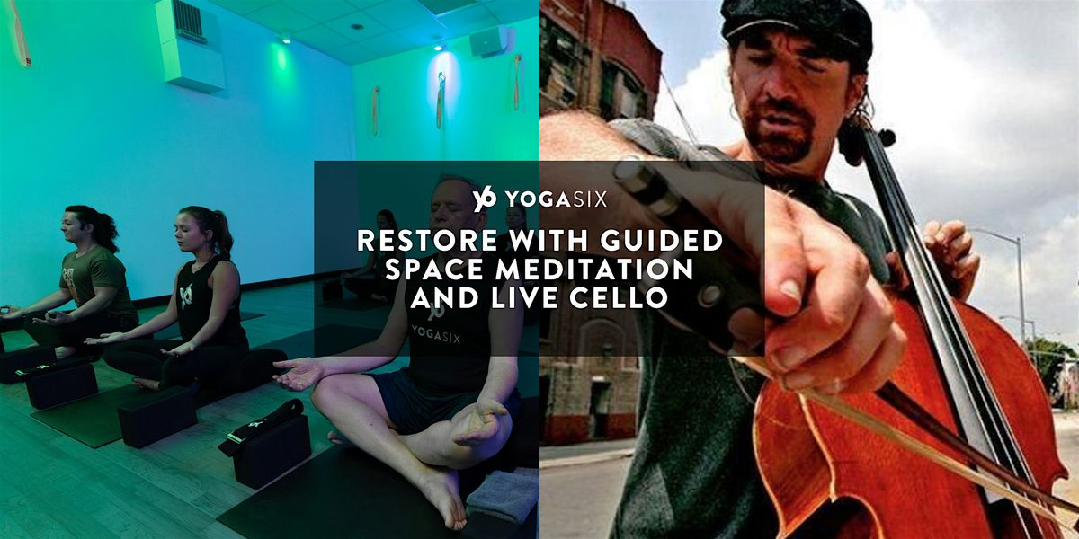 Restore and Guided Space Meditation with Live Cello, 11 July | Event in Burke | AllEvents
