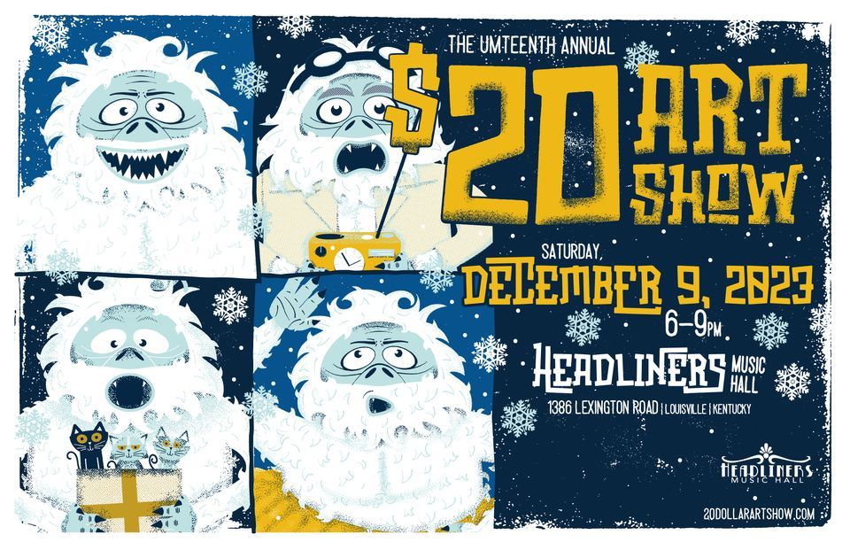 The Umteenth 20 Art Show! Headliners Music Hall (Louisville, KY