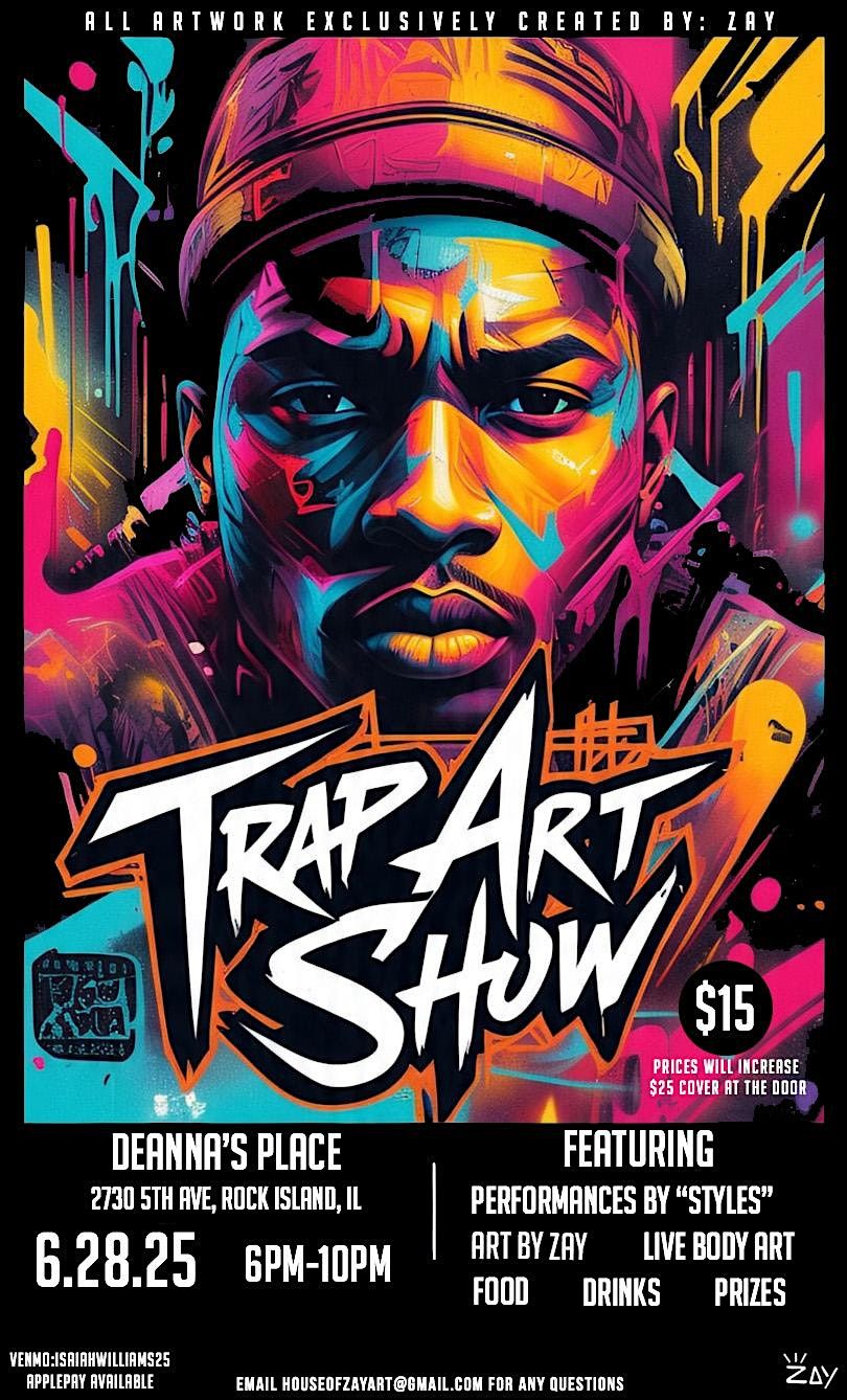Trap Art Show by Zay | Event in Rock Island | AllEvents