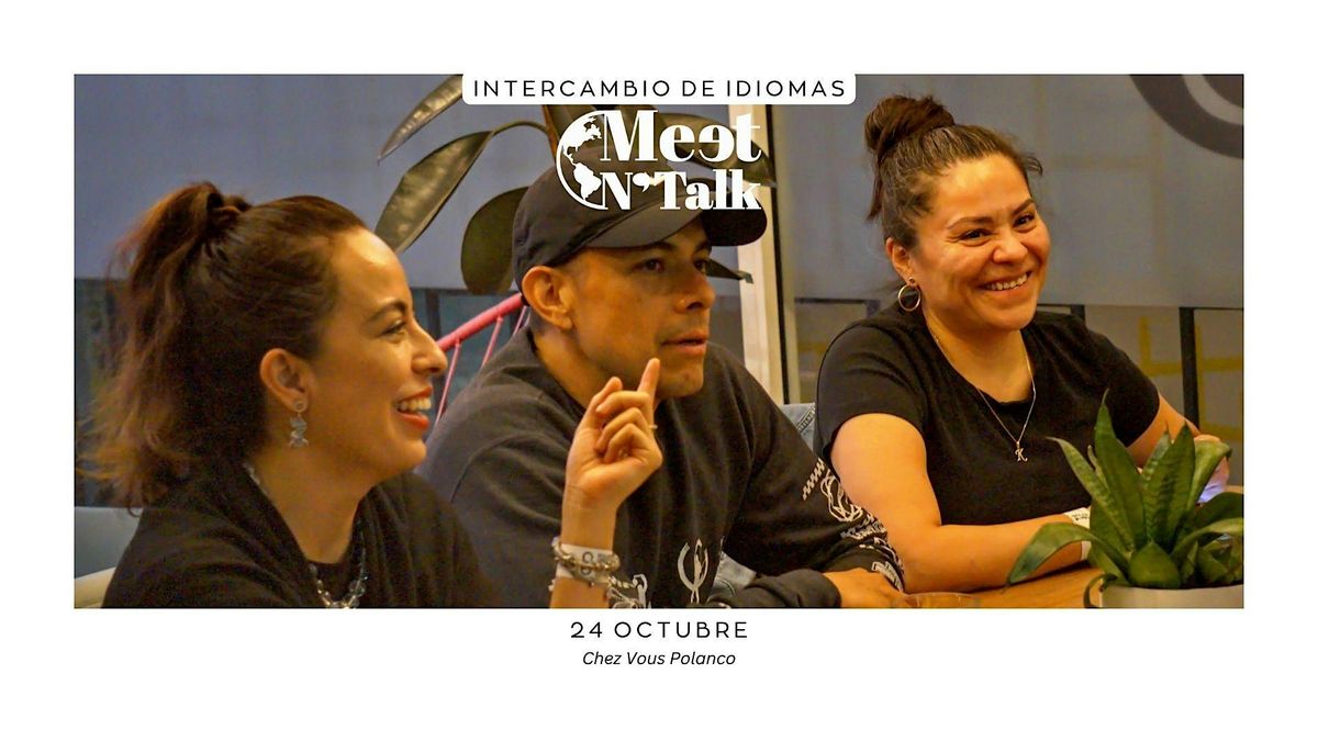 Meet & Talk – intercambio de idiomas y cultura., 24 October | Event in Ciudad de México | AllEvents