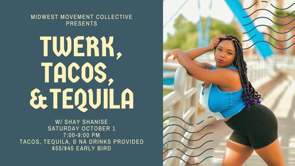 Twerk, Tacos, & Tequila, Midwest Movement Collective, Grand Rapids