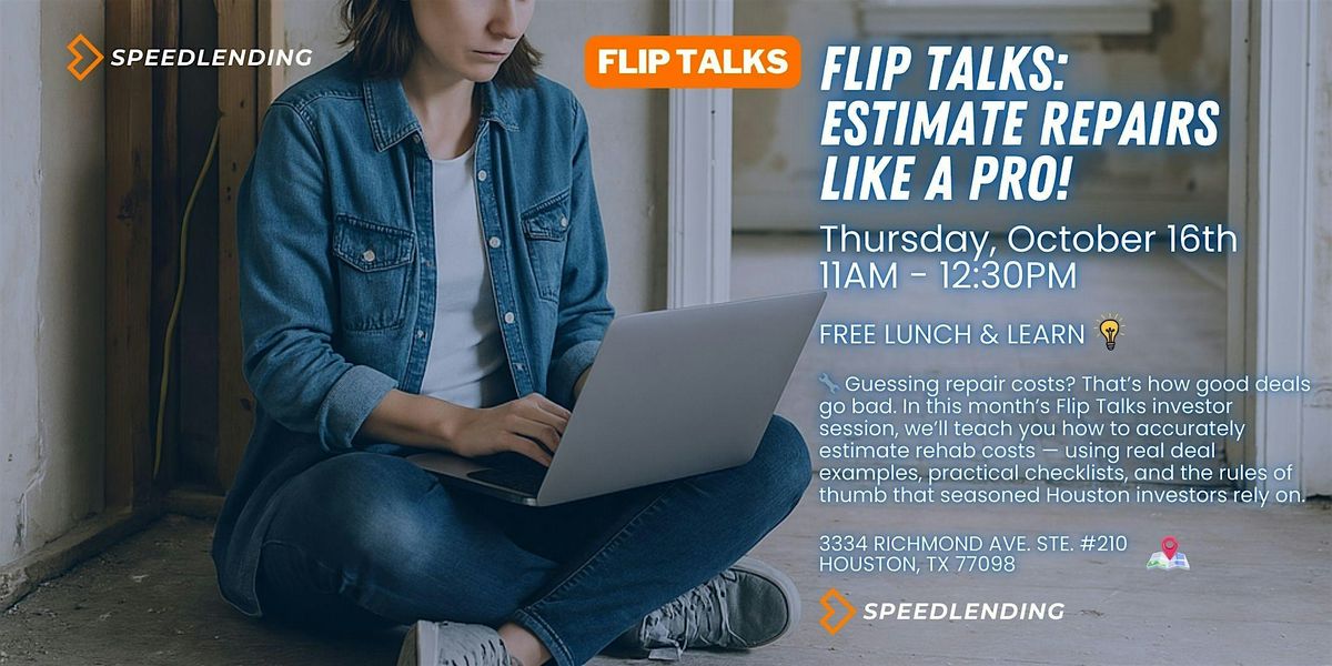Flip Talks: Estimate Repairs Like a Pro!, 16 October | Event in Houston | AllEvents