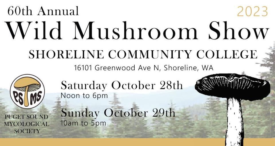 60th Annual PSMS Wild Mushroom Show, Shoreline Community College, 28