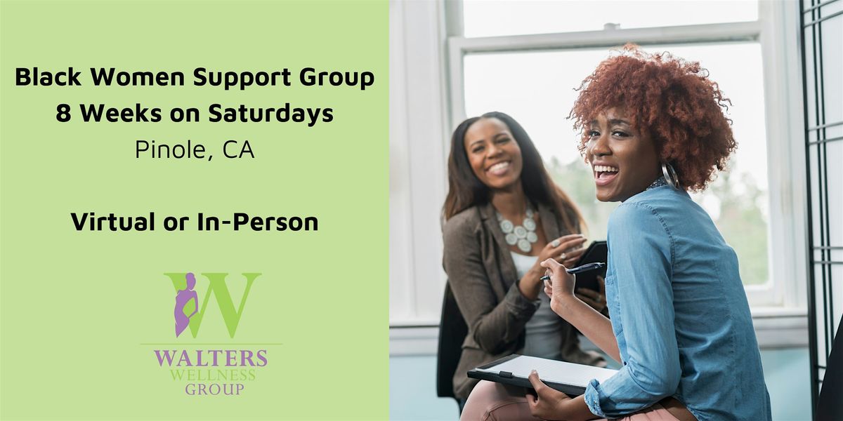 Black Women Support Group -  8 Weekly Sessions, 24 May | Event in Pinole | AllEvents