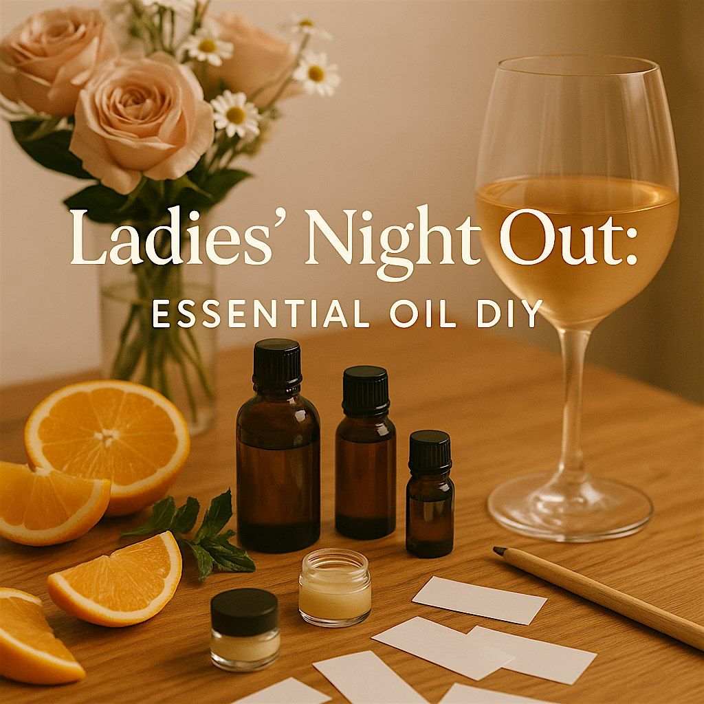 Ladies’ Night Out Essential Oil DIY, 17 June | Event in Olathe | AllEvents
