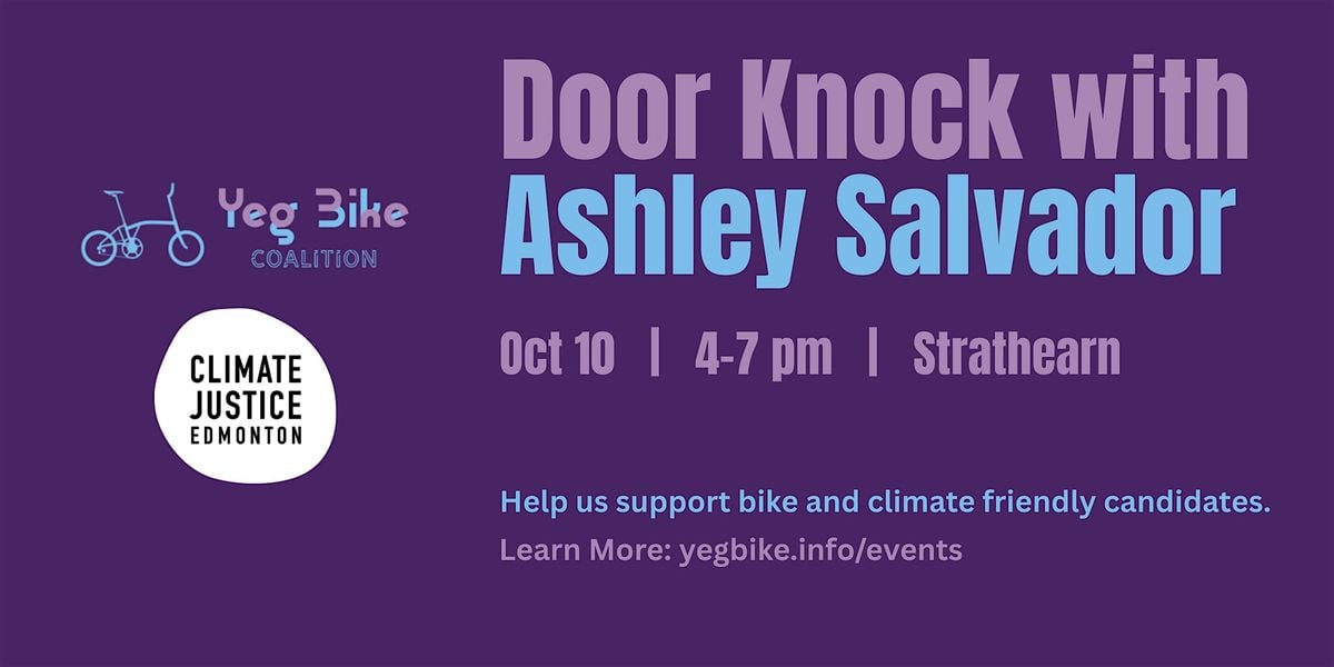 Door Knocking with Ashley Salvador in Strathearn, 10 October | Event in Edmonton | AllEvents