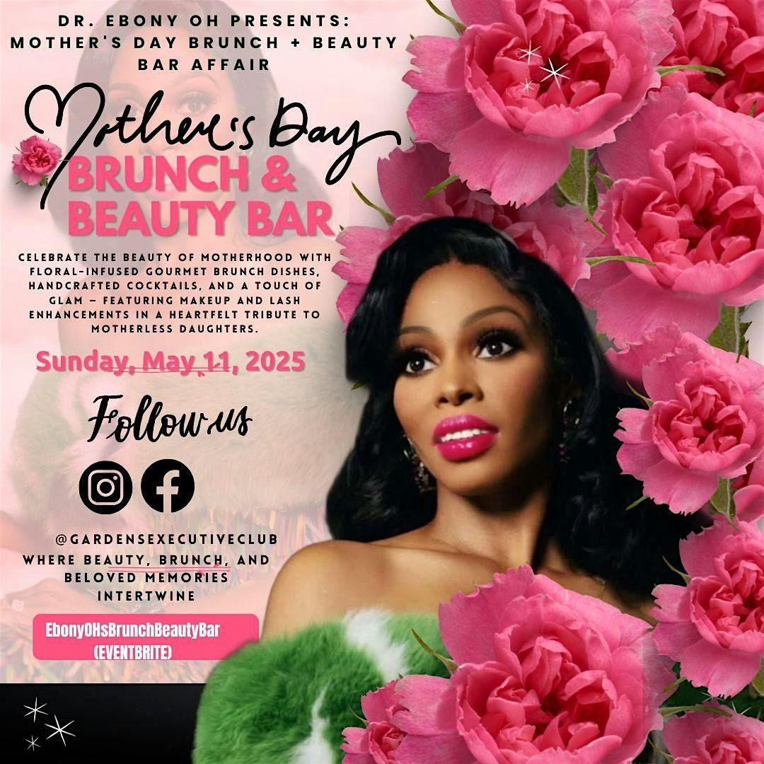 EBONY OH 'S MOTHER'S DAY BRUNCH & BEAUTY BAR, 11 May | Event in Stone Mountain | AllEvents