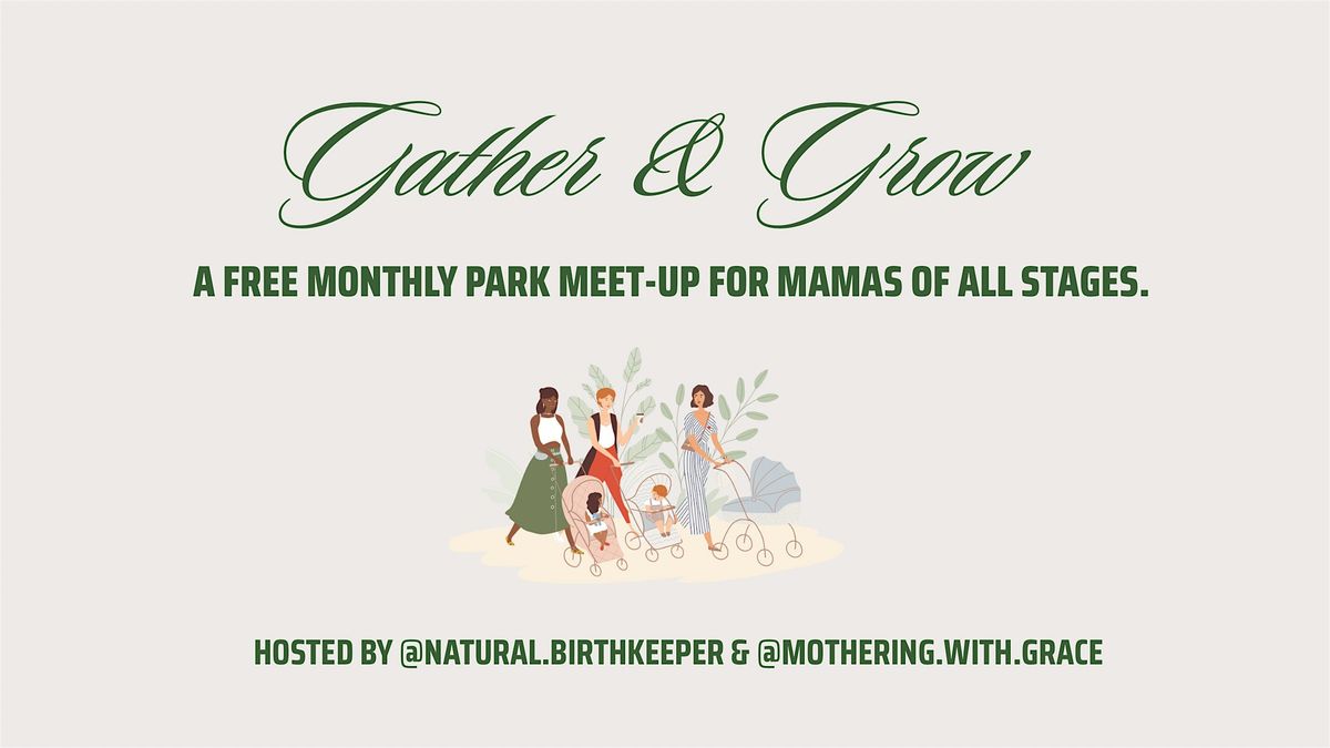 Gather & Grow: Hosted by Natural Birthkeeper & Mothering With Grace, 23 June | Event in Plano | AllEvents