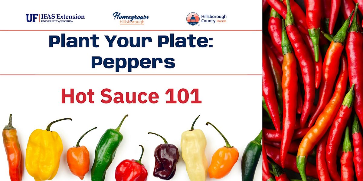 Plant Your Plate: Peppers Hot Sauce 101, 13 November | Event in Seffner | AllEvents