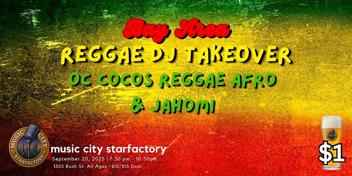 Bay Area Reggae Takeover - OC Cocos Reggae Afro &amp; Jahomi