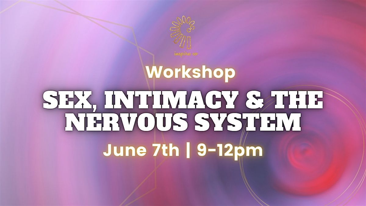 Sex, Intimacy & the Nervous System Workshop, 7 June | Event in Mendota Heights | AllEvents