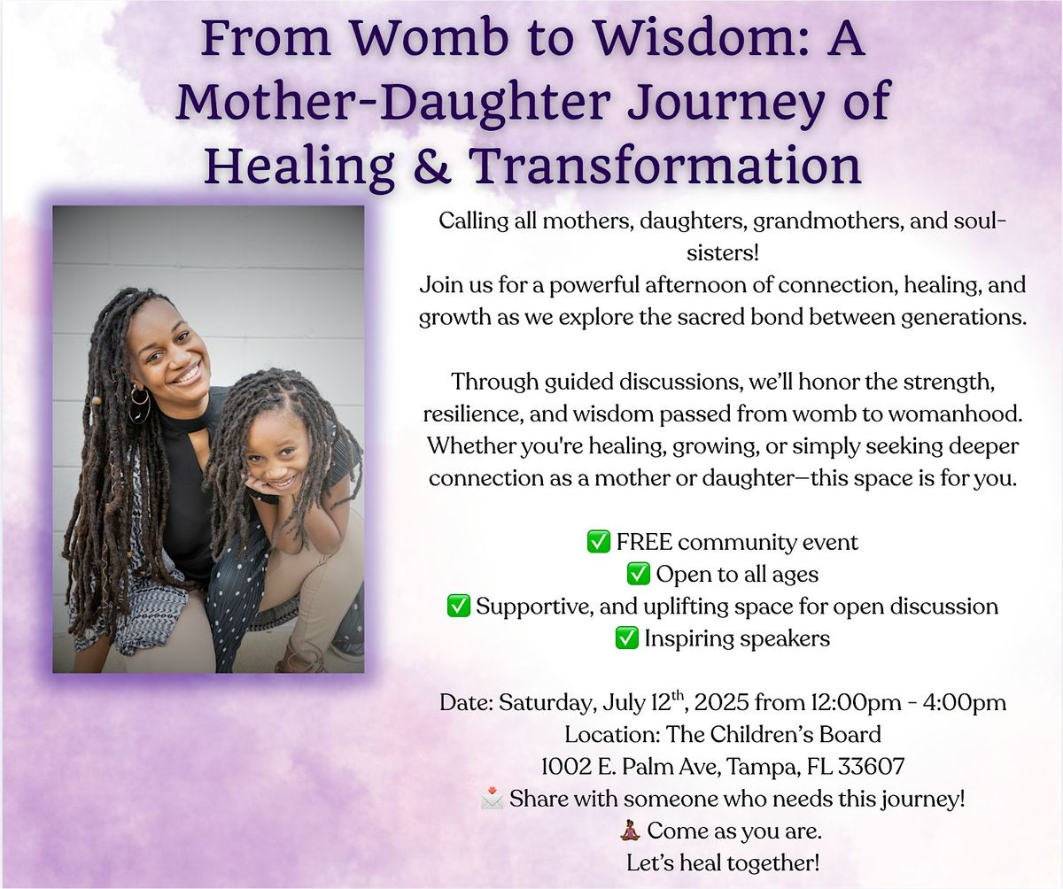 From Womb To Wisdom: A Mother-Daughter Journey Of Healing & Transformation, 12 July | Event in Tampa | AllEvents