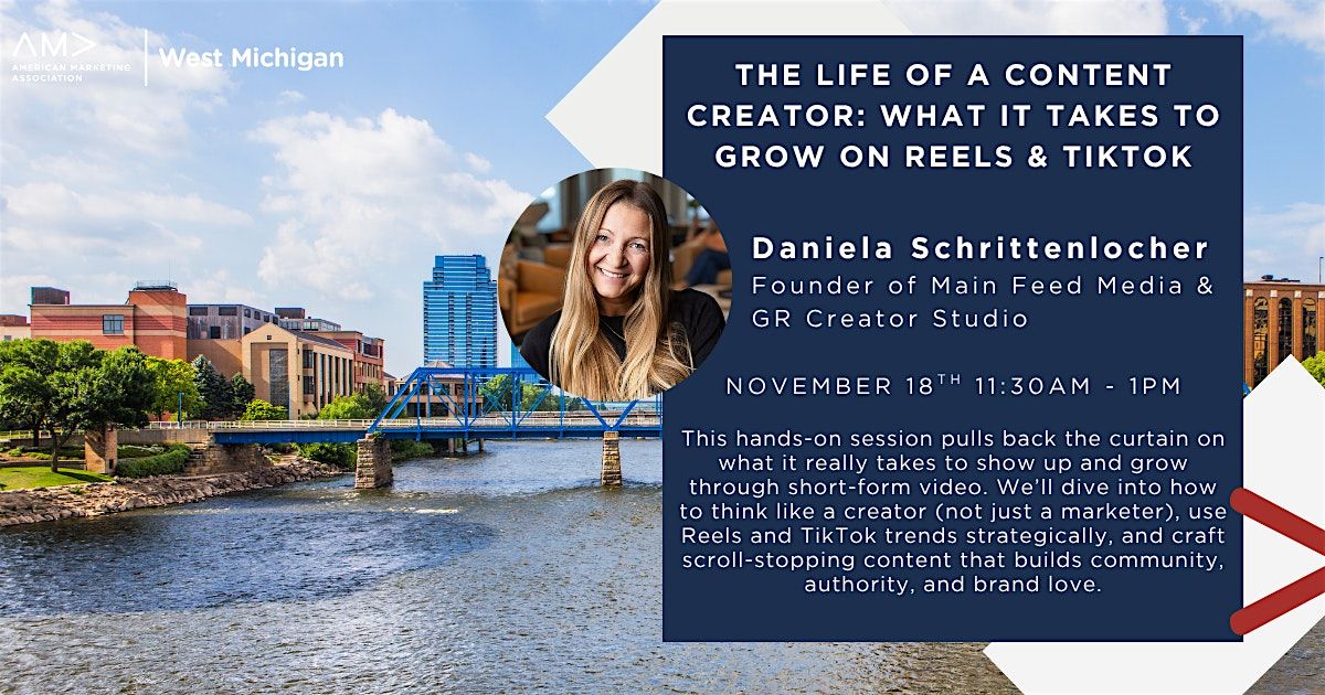 The Life of a Content Creator: What It Takes to Grow on Reels & TikTok, 18 November | Event in Grand Rapids