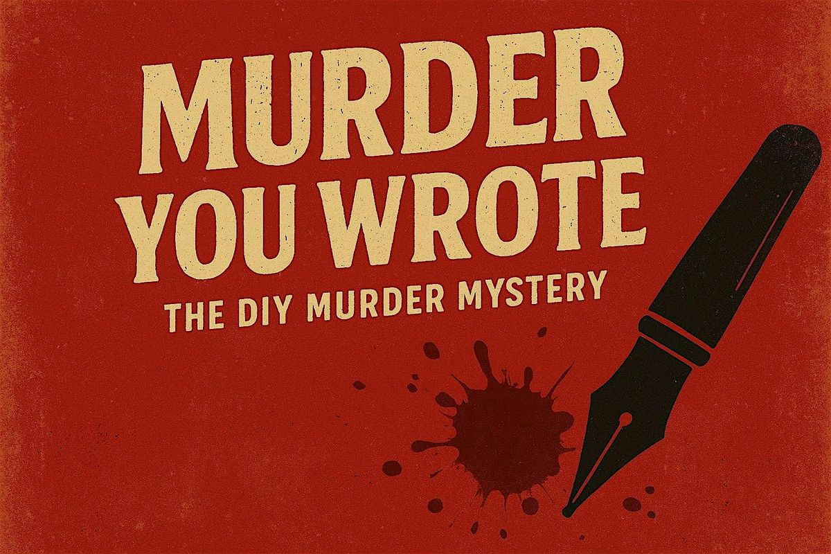M**der You Wrote: The DIY M**der Mystery, 22 October | Event in Kingston upon Hull | AllEvents