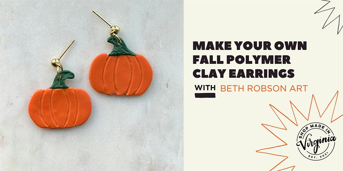 Make Your Own Fall Polymer Clay Earrings w/Beth Robson Art, 18 October | Event in Alexandria | AllEvents