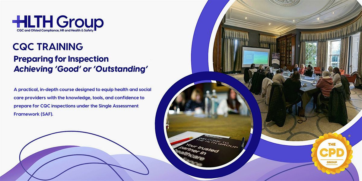 CQC Training: Preparing for Inspection - Achieving 'Good' or 'Outstanding', 18 November | Event in Manchester