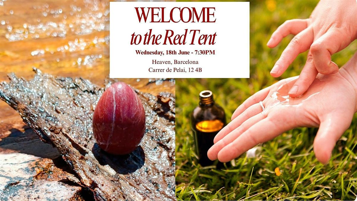 Red Tent: Yoni Egg Teaching & Anointing Using Holy Oils, 18 June | Event in Barcelona | AllEvents