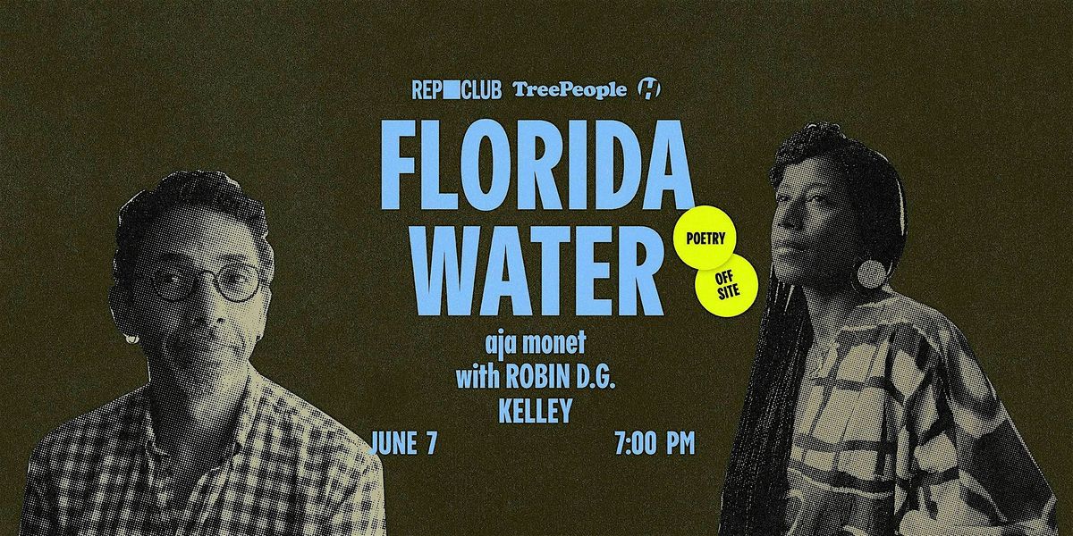 BOOK LAUNCH: Florida Water w/ aja monet & Robin D. G. Kelley, 7 June | Event in Beverly Hills | AllEvents
