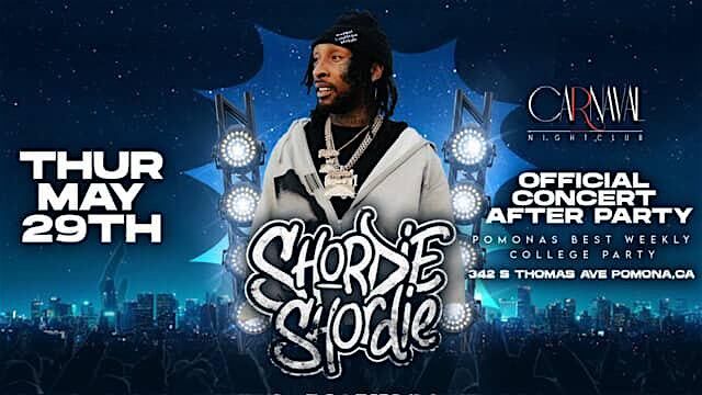 CARNAVAL NIGHTCLUB : SHORDIE SHORDIE CONCERT AFTER PARTY, 29 May | Event in Pomona | AllEvents
