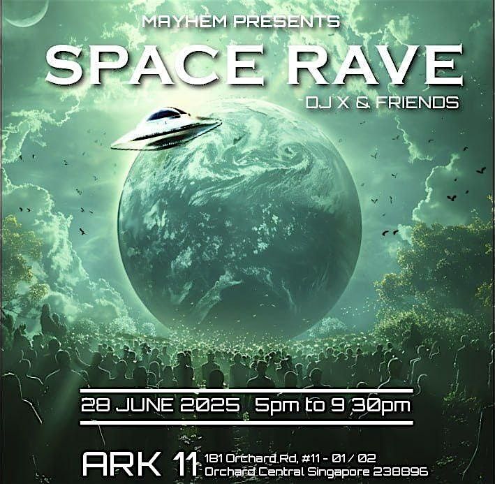 MAYHEM PRESENTS: SPACE RAVE, ARK11, Singapore, 28 June 2025 | AllEvents