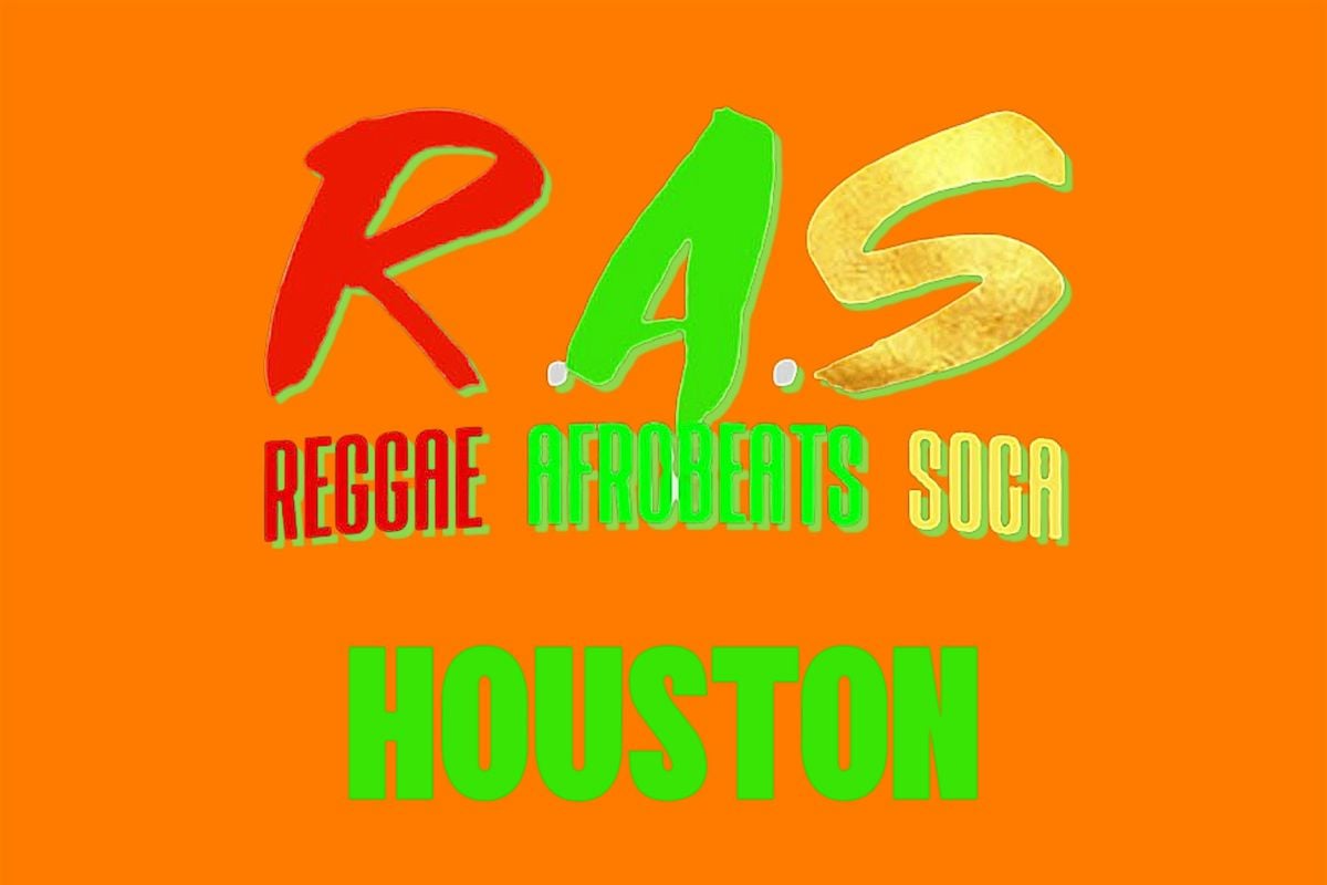 R.A.S REGGAE . AFROBEAT . SOCA. | THE BIGGEST INT'L VIBES INVADES HOUSTON!, 16 August | Event in Houston | AllEvents