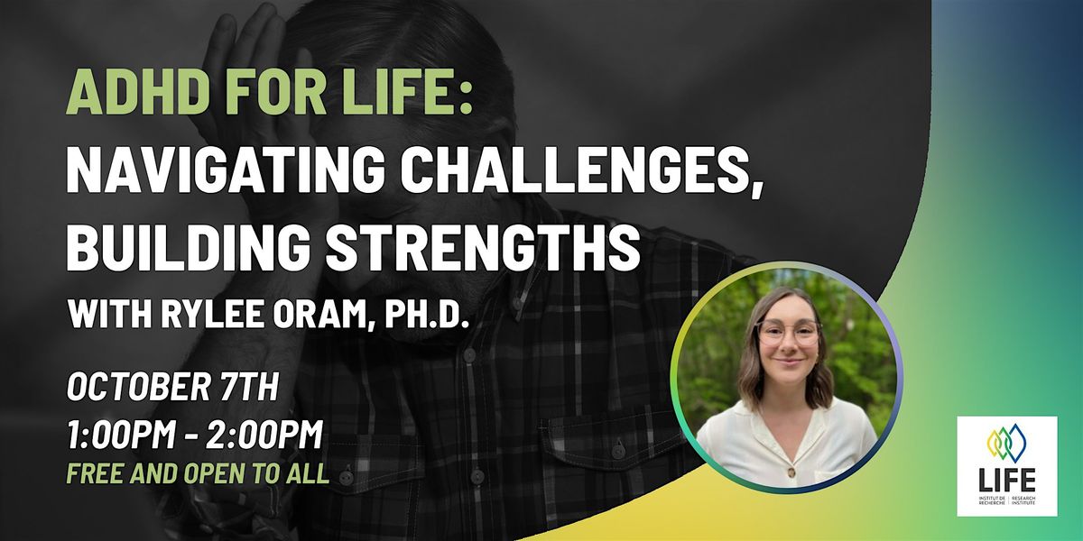 [in-person] ADHD for Life: Navigating Challenges, Building Strengths | Event in Ottawa | AllEvents