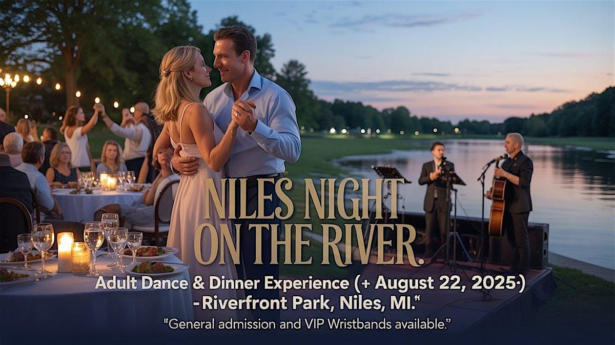 “Niles Night on the River: Dinner, Dancing & Live Music Experience, 22 August | Event in Niles | AllEvents