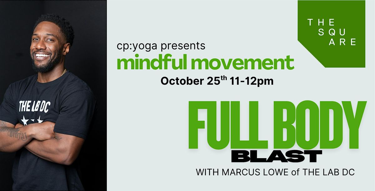 Mindful Movement: Full Body Blast w/ The LAB DC, 25 October | Event in Washington | AllEvents