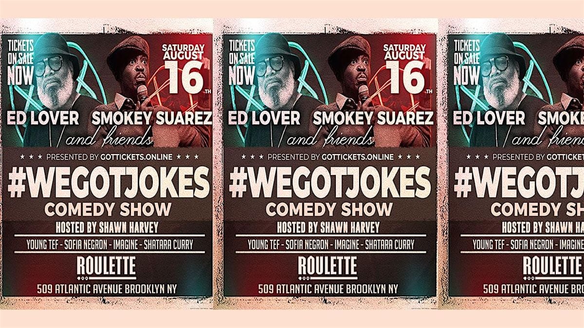 We Got Jokes, 16 August | Event in Brooklyn | AllEvents